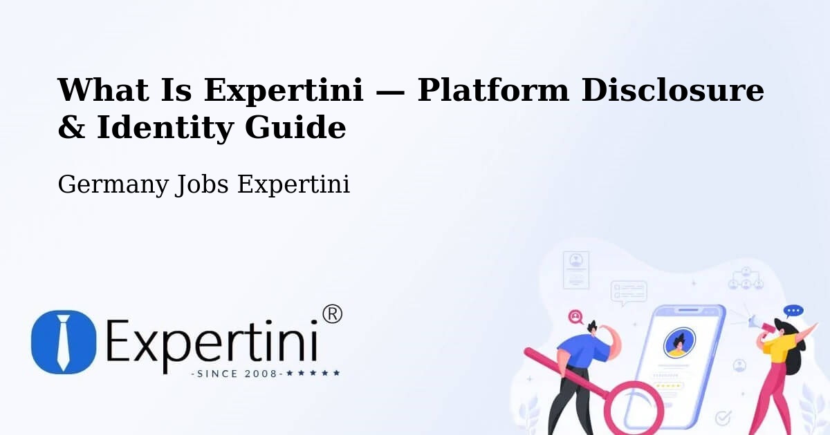 What Is Expertini — Platform Disclosure & Identity Guide – Eppstein